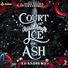 Court of Ice and Ash