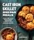 Cast Iron Skillet One-Pan M...