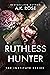 Ruthless Hunter (The Institute, #1)