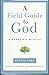 A Field Guide to God by Patty Kirk