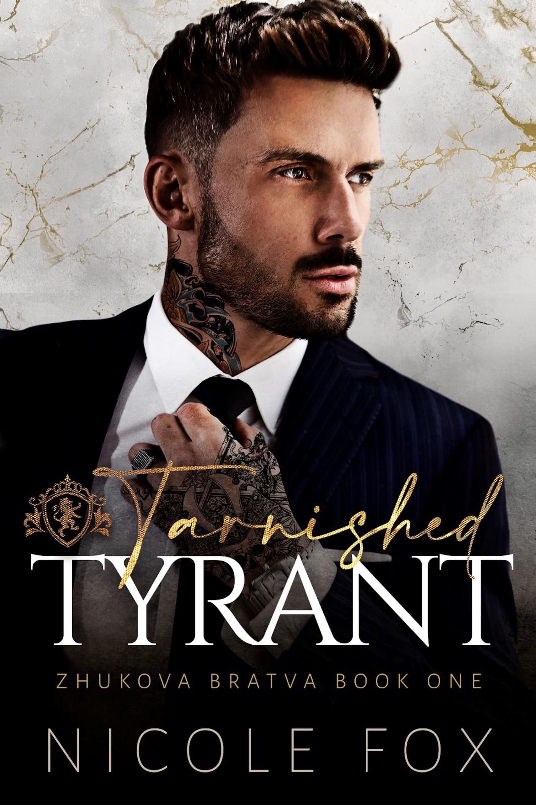 Tarnished Tyrant (Zhukova Bratva, #1)