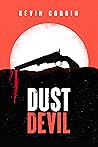 Dust Devil by Kevin  Corbin
