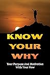 Know Your Why: Yo...