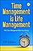 Time Management is Life Man...