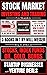 Stock Market Investing And Trading For Beginners 3 Books In 1: How To Invest In Stocks, Index Funds, Oil, Gold, Bonds, Startup Businesses & Venture Deals