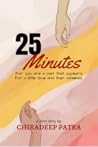 25 Minutes : For you are a mist that appears for a little time and then vanishes