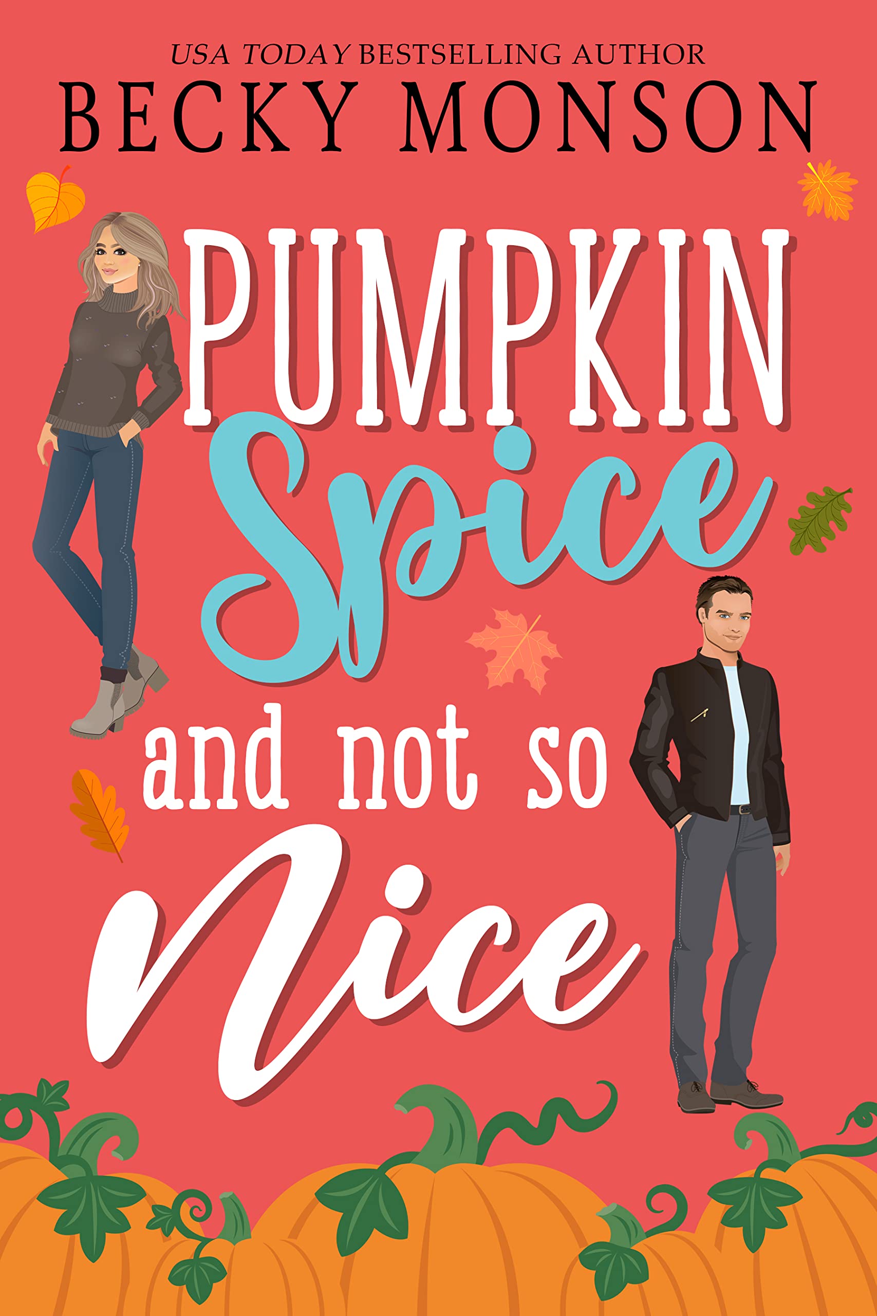 Pumpkin Spice and Not So Nice (Kindle Edition)