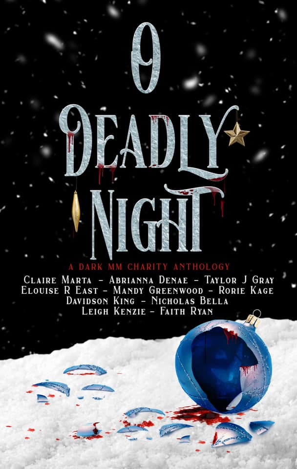 O Deadly Night: A Dark MM Charity Anthology (Kindle Edition)