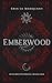 Emberwood (Witches of Friey...