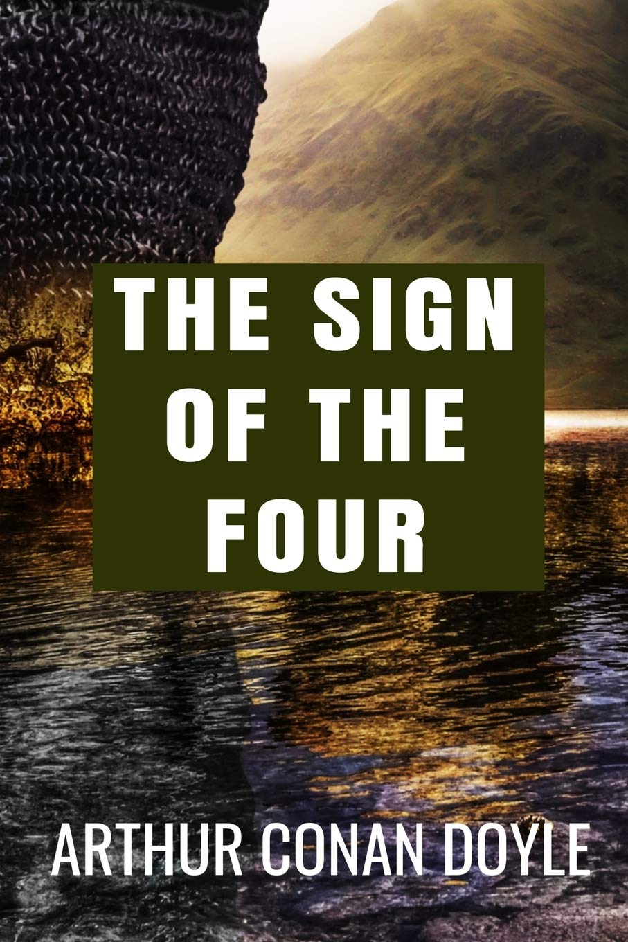 The Sign of the Four - Arthur Conan Doyle: Classic Edition