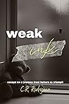 Weak Ink: Essays ...