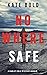 Nowhere Safe (A Harley Cole FBI Suspense Thriller-Book 1)