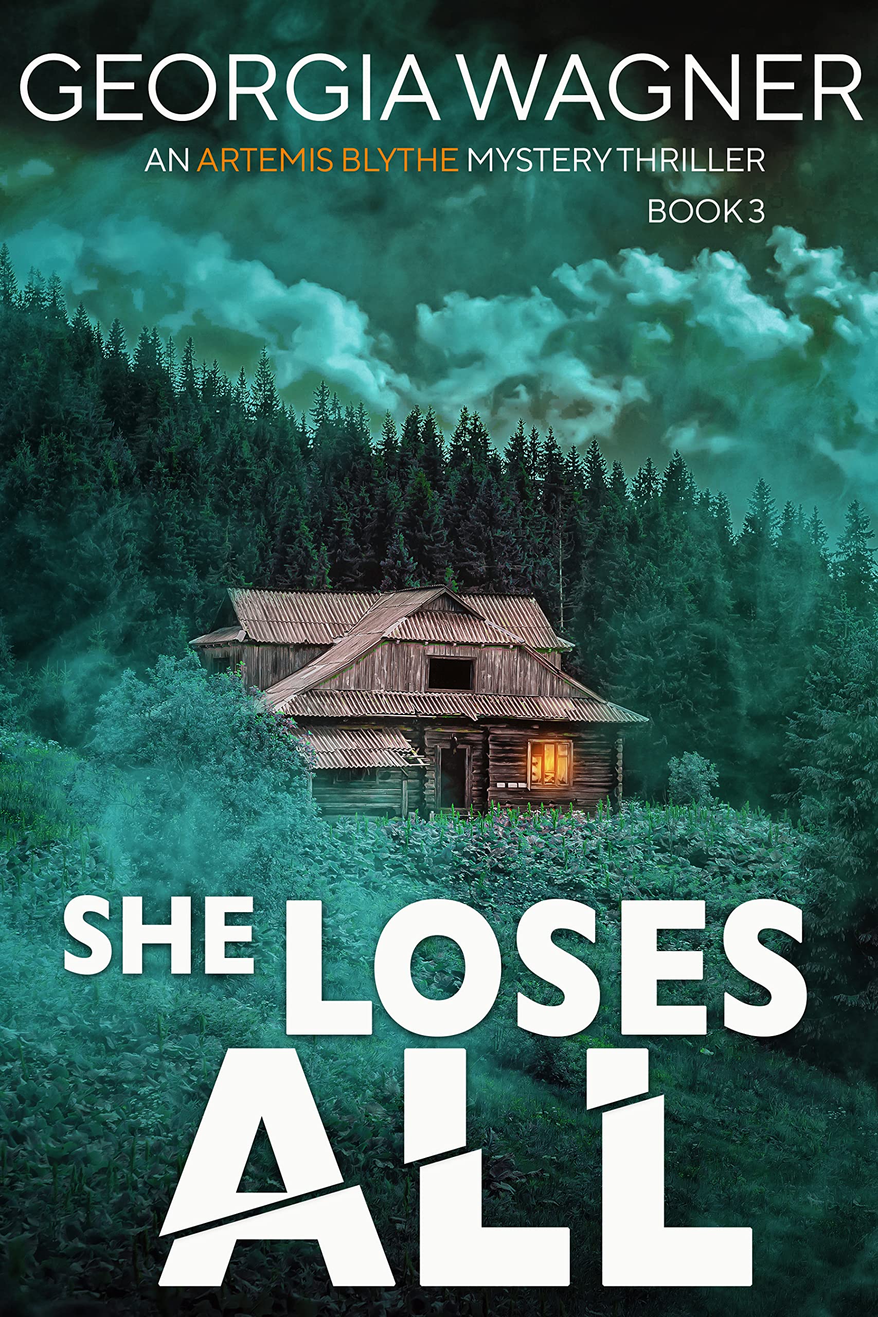 She Loses All (Artemis Blythe FBI #3)