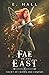 Fae of the East (Fae of Crown and Compass)