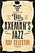 The Axeman's Jazz (City Blues Quartet, #1)