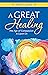 A Great Healing by John C. Davis