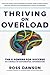 Thriving on Overload: The 5...