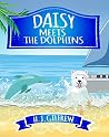 Daisy Meets The Dolphins Daisy Meets The Dolphins