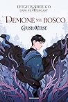 Demone nel bosco by Leigh Bardugo