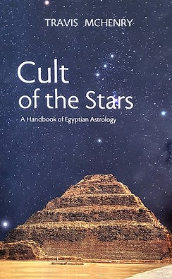 Cult of the Stars: A Handbook of Egyptian Astrology