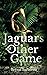 Jaguars and Other Game