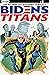 Biden's Titans #1