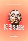 Eat My Feelings