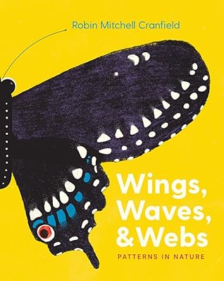 Wings, Waves, & Webs: Patterns in Nature