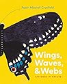 Wings, Waves, & Webs: Patterns in Nature