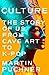 Culture: The Story of Us, F...