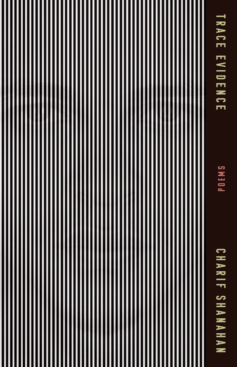 Trace Evidence: Poems