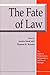 The Fate of Law (The Amherst Series In Law, Jurisprudence, And Social Thought)