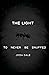 The Light to Never Be Snuffed