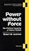 Power without Force: The Political Capacity of Nation-States (Analytical Perspectives On Politics)