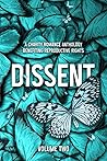Dissent: A Charity Romance Anthology, Volume Two Dissent: A Charity Romance Anthology, Volume Two