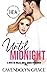 Until Midnight A Drive Me Wild and Until Series Crossover by Gwendolyn Grace