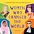 Women Who Changed the World by Rachelle Burk
