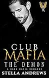 The Demon (Club Mafia #6) The Demon (Club Mafia #6)