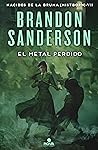 El metal perdido by Brandon Sanderson