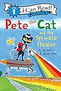 Pete the Cat and the Sprinkle Stealer (I Can Read Comics Level 1)