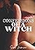 CONFESSIONS OF A WITCH by Sine Nomine