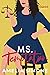 Ms. Temptation: A competitors to lovers jury duty romance. (Self-Made Series)