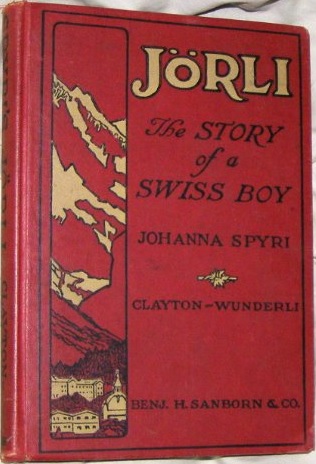 Jorli, The Story of a Swiss Boy (Hardcover)