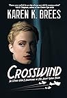 Crosswind (The WWII Adventures of MI6 Agent Katrin Nissen Book 1)