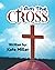 I am the Cross by Kate Miller