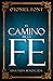 El camino de la fe: Una vida bendecida (Spanish Edition)