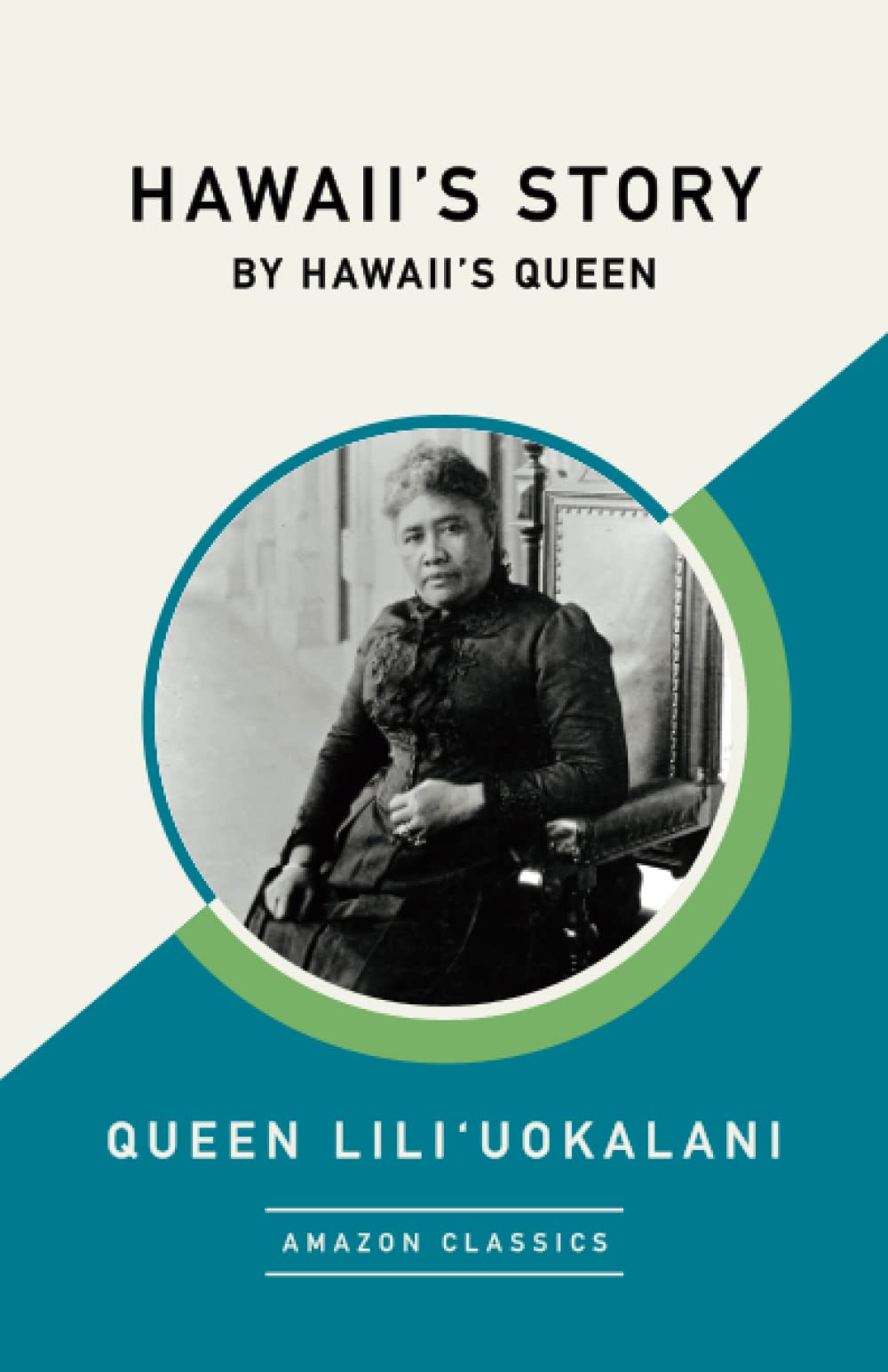 Hawaii's Story by Hawaii's Queen