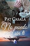 No puedo vivir sin ti (Sin ti, #3)