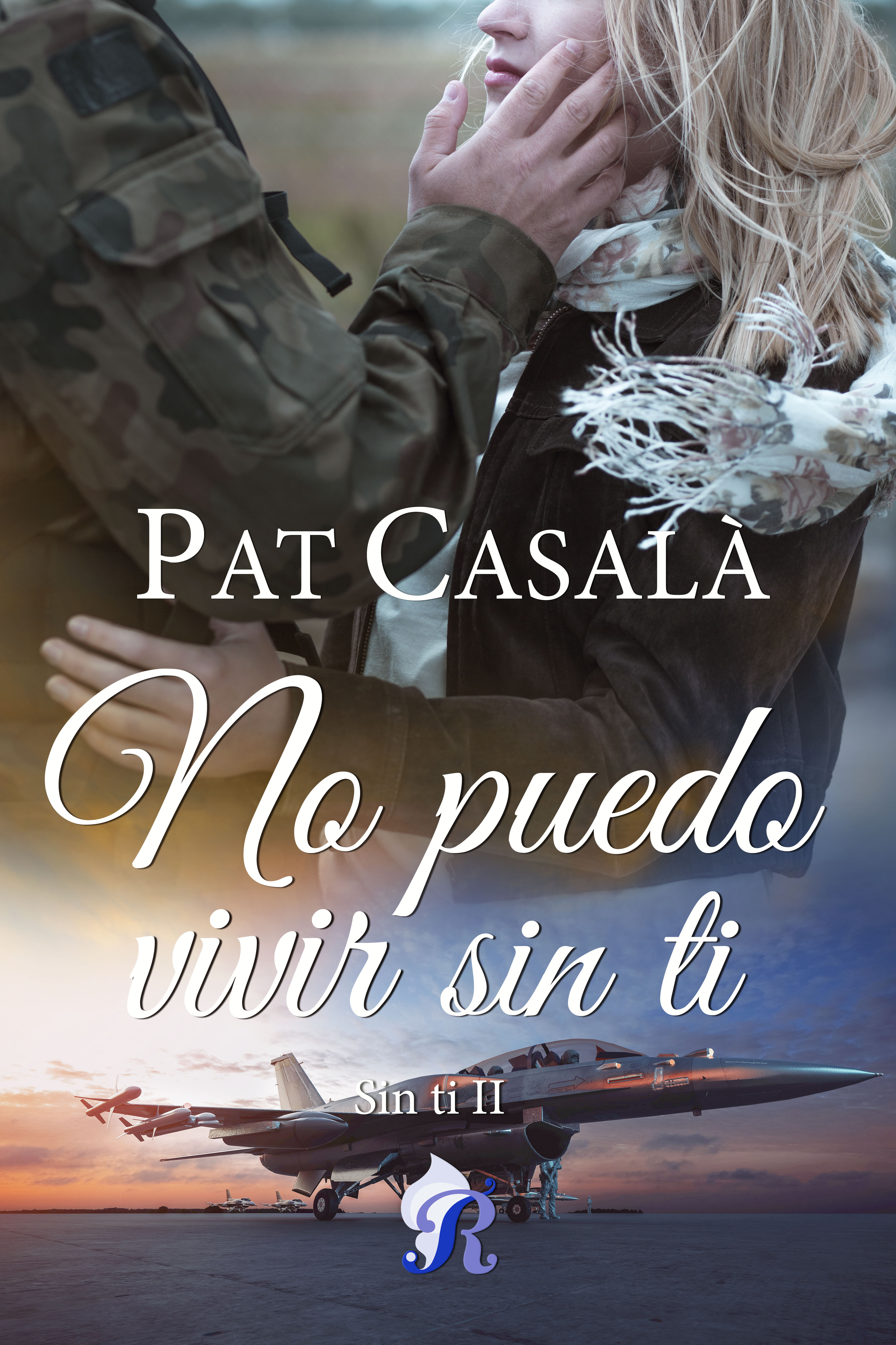 No puedo vivir sin ti (Sin ti, #3)