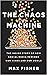 The Chaos Machine: The Inside Story of How Social Media Rewired Our Minds and Our World